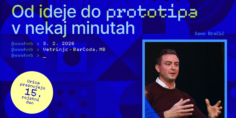 Od ideje do prototipa v nekaj minutah: Samo Bračić