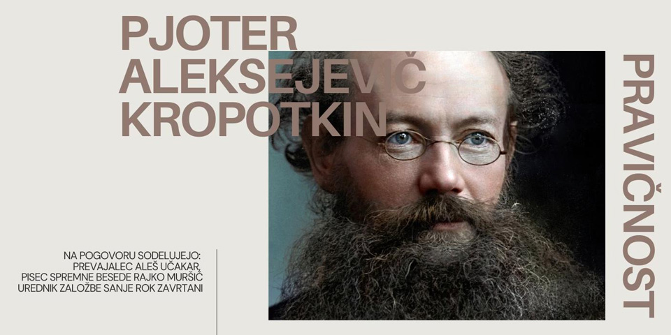 Predstavitev knjižnice Pjotra Krpotkina: Pravičnost