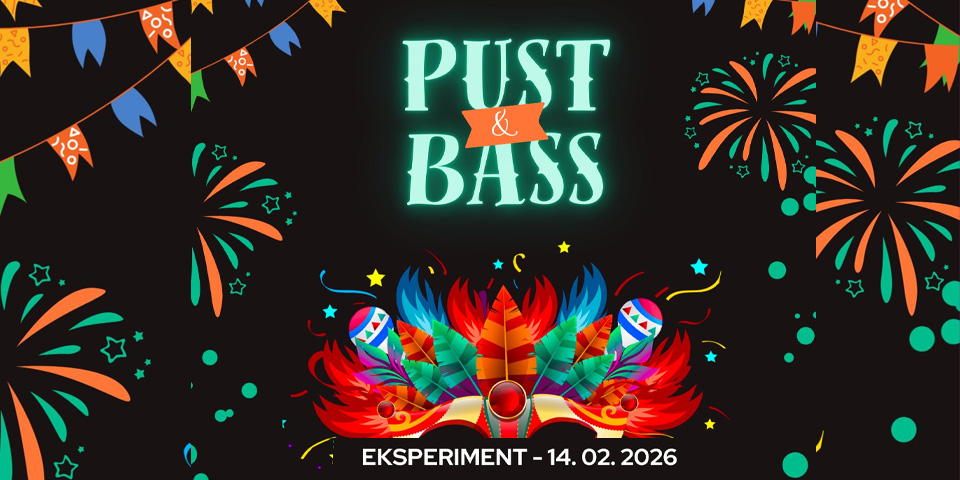 Pust & Bass Pust & Bass