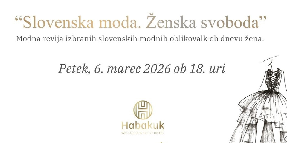 “Slovenska moda. Ženska svoboda” “Slovenska moda. Ženska svoboda”