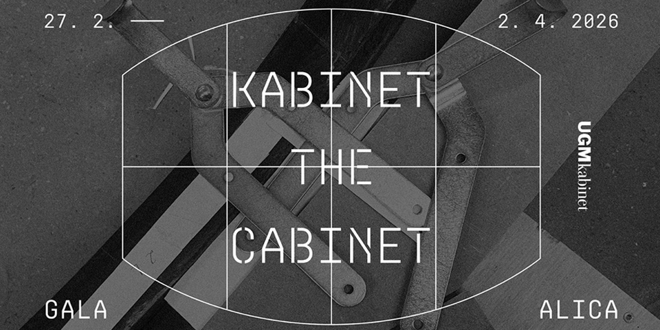 Gala Alica / Kabinet