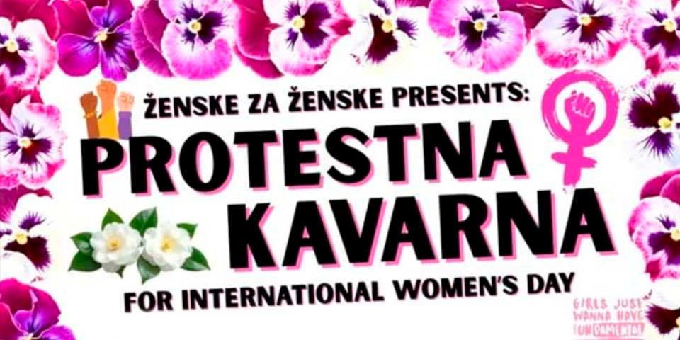 Ženske za Ženske predstavljamo: Protestno kavarno
