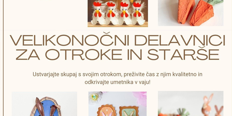 Velikonočni delavnici za otroke in starše