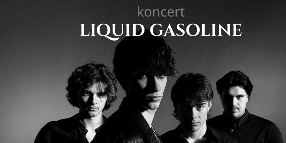 LIQUID GASOLINE Koncert