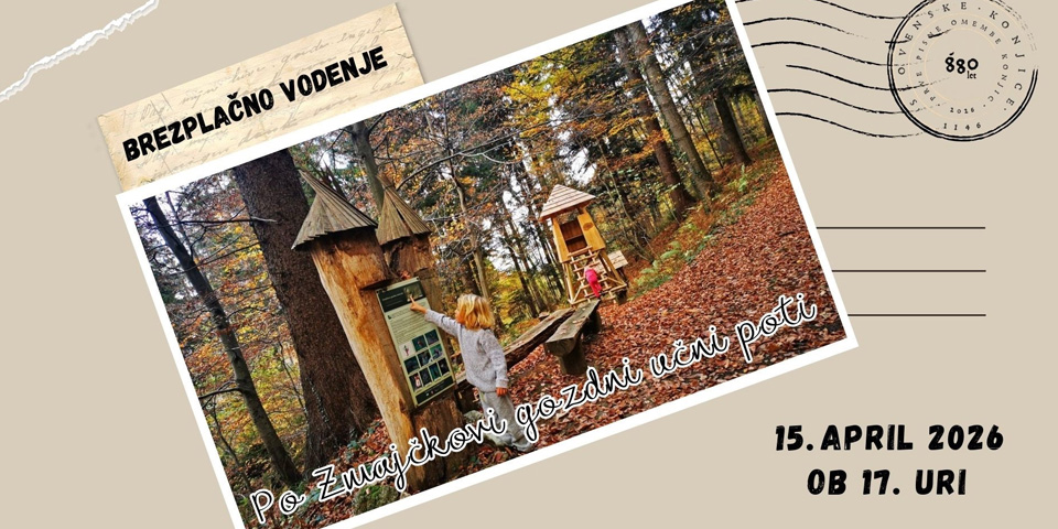 Brezplačno vodenje po Zmajčkovi gozdni učni poti na Konjiški gori