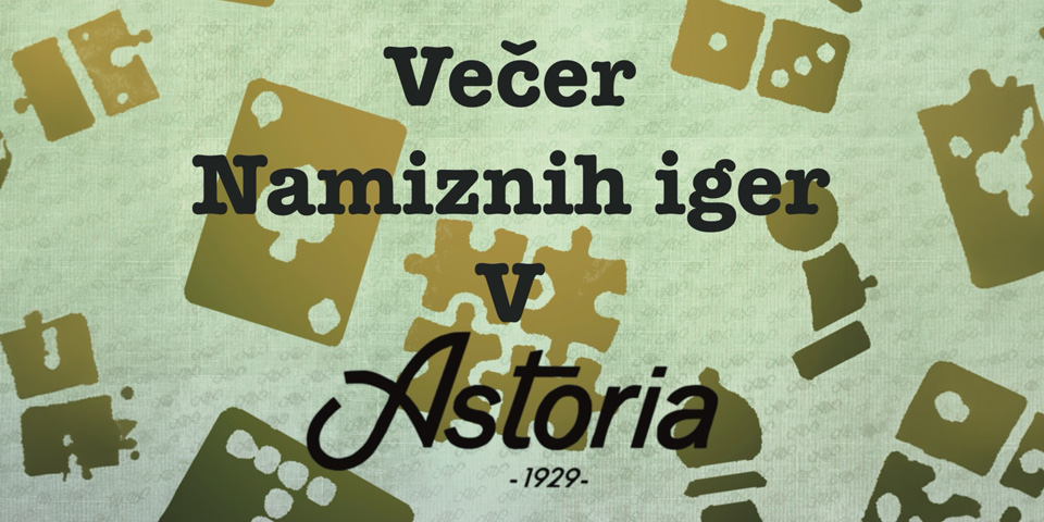 Večer namiznih iger v Astorii