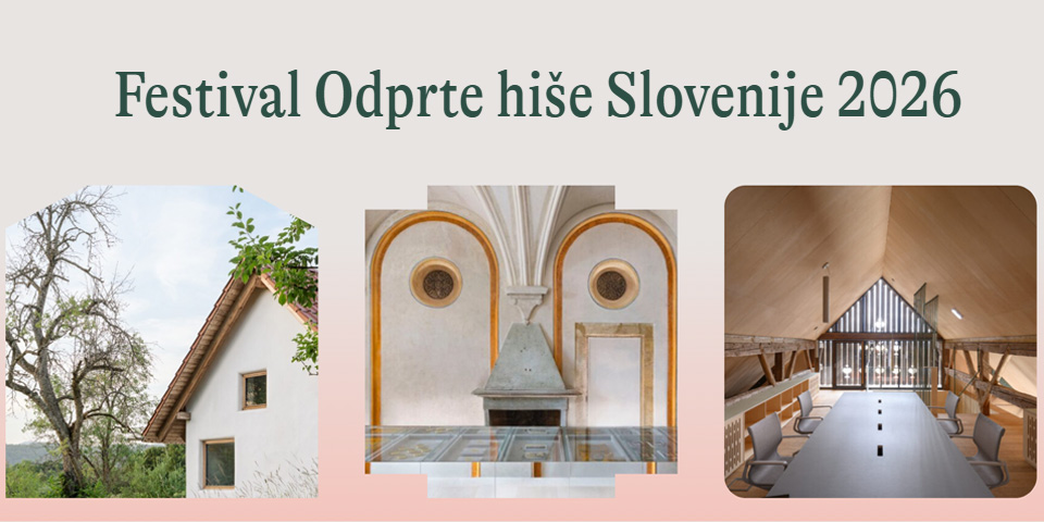 Festival Odprte hiše Slovenije 2026: Vsa merila arhitekture