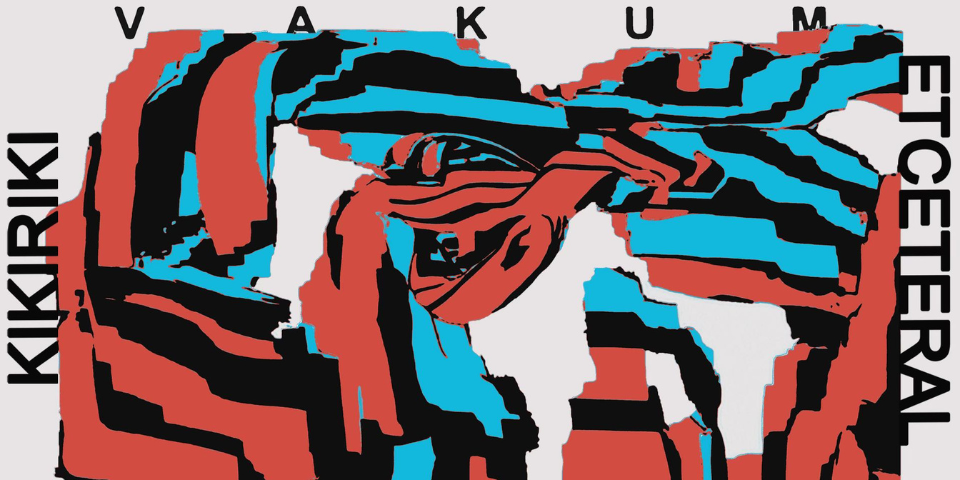 VAKUM predstavlja: Etceteral, Kikiriki