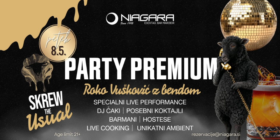 PARTY PREMIUM // Screw the usual!