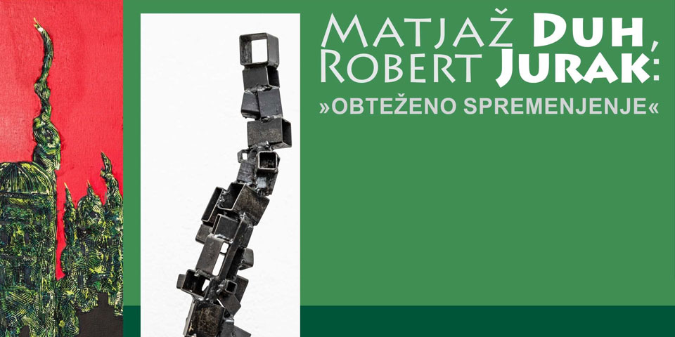 Matjaž Duh, Robert Jurak: »Obteženo Spremenjenje«