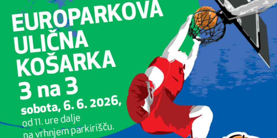 Europarkova ulična košarka 3 na 3 Europarkova ulična košarka 3 na 3