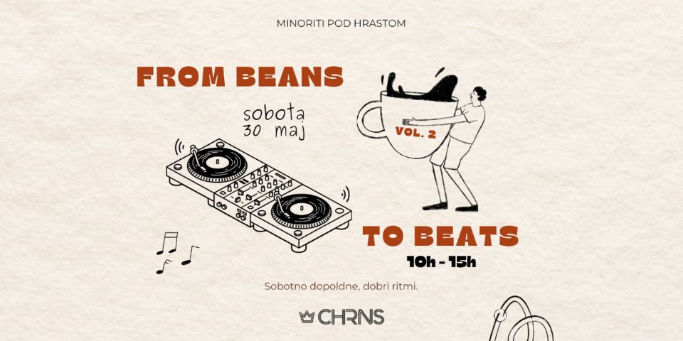 From Beats to Beans -  POD HRASTOM
