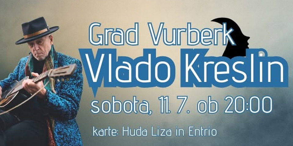 Grad Vurberk: Vlado Kreslin & Mali Bogovi Grad Vurberk: Vlado Kreslin & Mali Bogovi