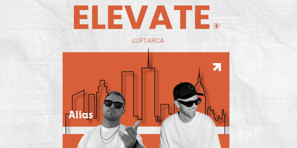 ELEVATE with ALIAS & MIKE VALE @ Luftarca ELEVATE with ALIAS & MIKE VALE @ Luftarca