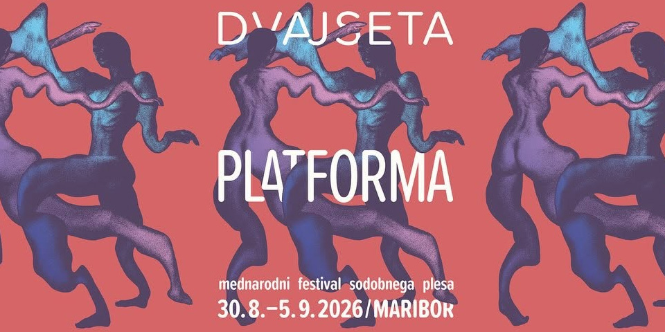 20. Platforma sodobnega plesa 2026 20. Platforma sodobnega plesa 2026