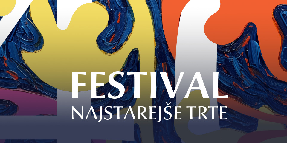 Festival Najstarejše trte Festival Najstarejše trte