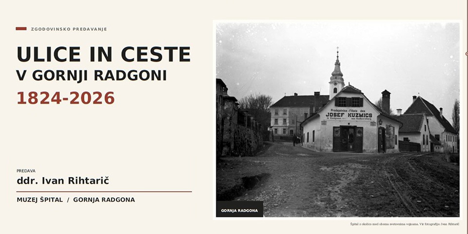 Predavanje ddr. Ivana Rihtariča: Ulice in ceste v Gornji Radgoni 1824-2026