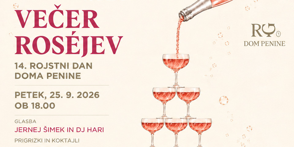 Večer roséjev - 14. rojstni dan Doma penine