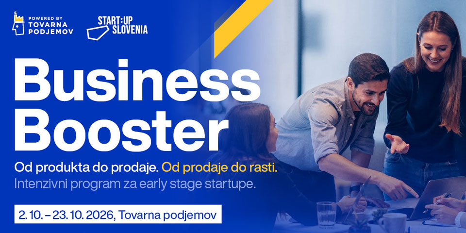 Business Booster: Ekskluzivni program za startup podjetja Business Booster: Ekskluzivni program za startup podjetja