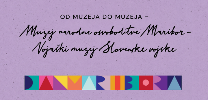 Z avtobusom Od muzeja do muzeja – Muzej narodne osvoboditve Maribor – Vojaški muzej Slovenske vojske Z avtobusom Od muzeja do muzeja – Muzej narodne osvoboditve Maribor – Vojaški muzej Slovenske vojske