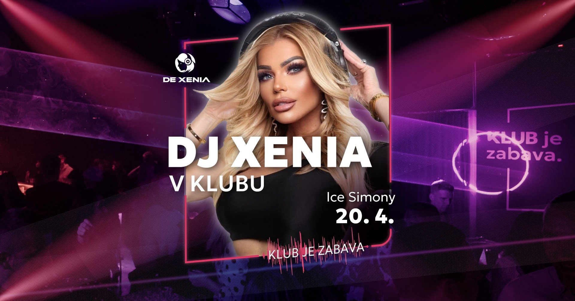 DJ XENIA v KLUBU DJ XENIA v KLUBU