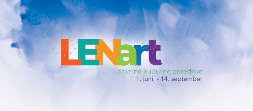Poletne kulturne prireditve LENart v Lenartu Poletne kulturne prireditve LENart v Lenartu