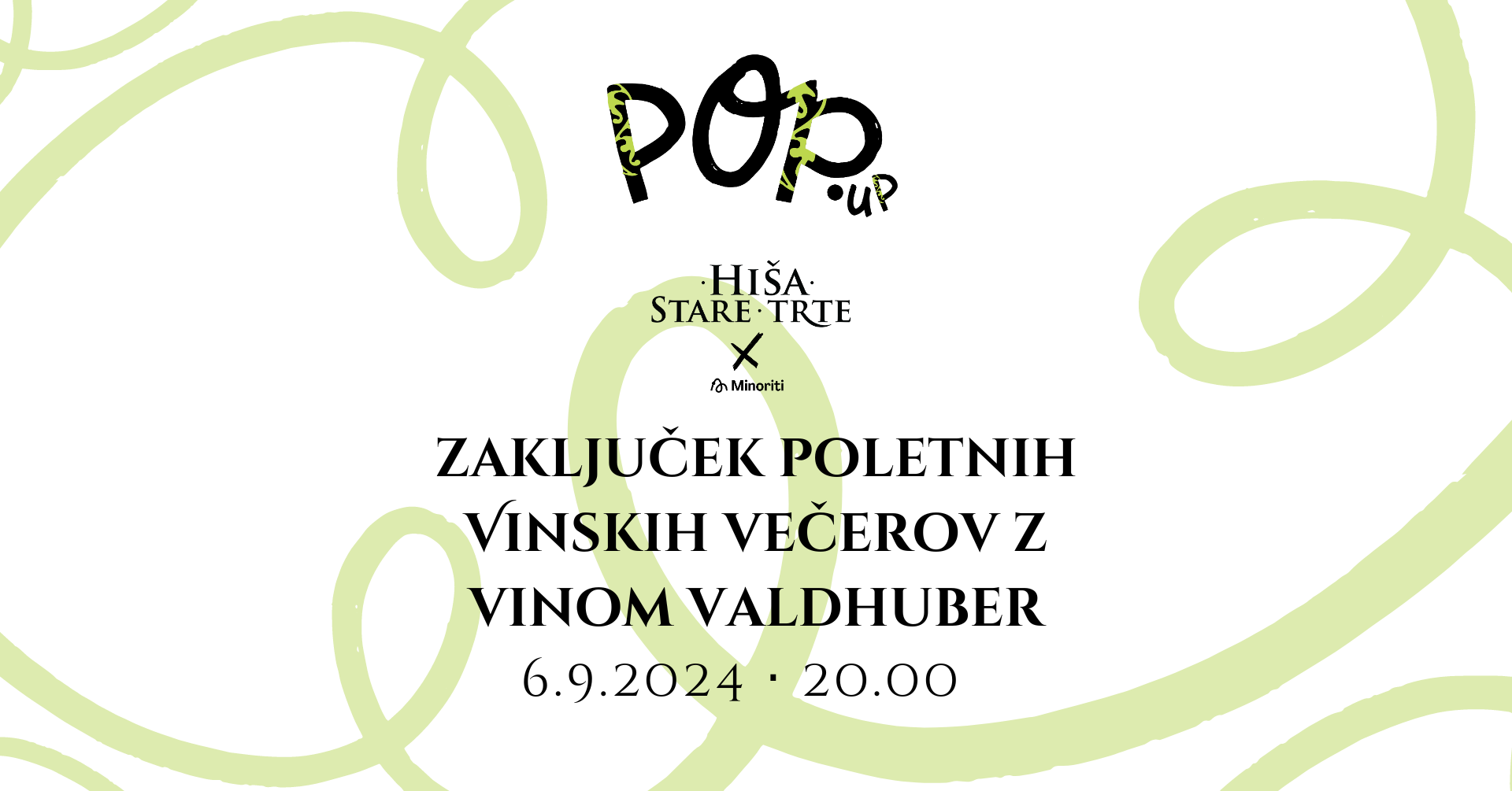 POPolne vinske zgodbe: Zaključek poletnih vinskih večerov z Vinom Valdhuber POPolne vinske zgodbe: Zaključek poletnih vinskih večerov z Vinom Valdhuber
