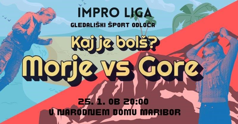 Impro liga: Kaj je bolš? Morje vs Gore