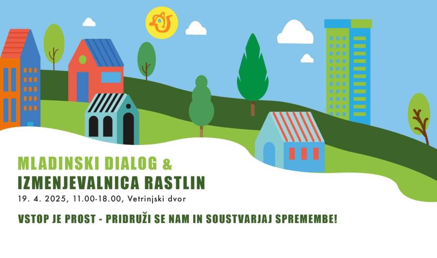 Mladinski dialog & izmenjevalnica rastlin Mladinski dialog & izmenjevalnica rastlin