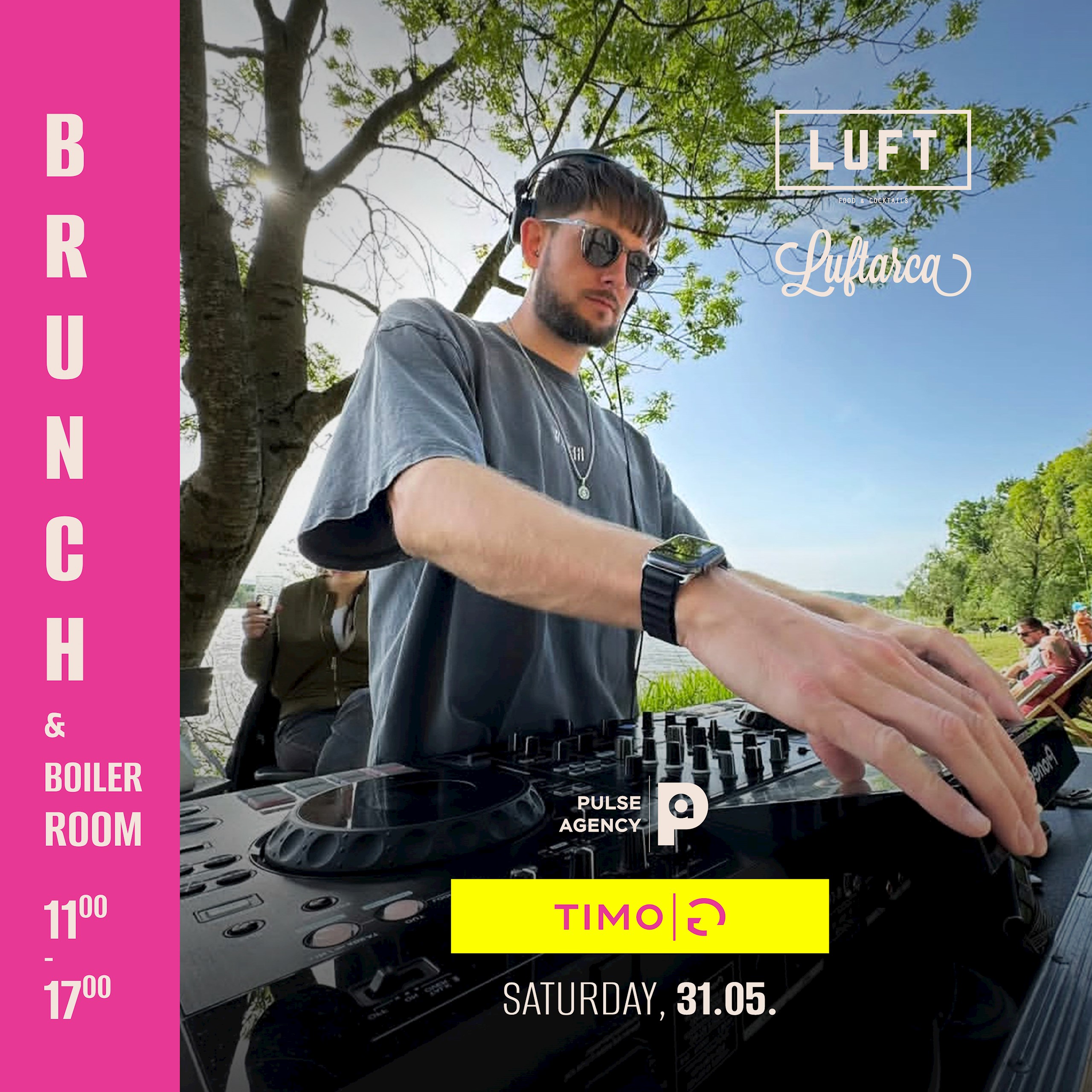 Brunch & Boiler room na Luftarci | DJ Timo G Brunch & Boiler room na Luftarci | DJ Timo G