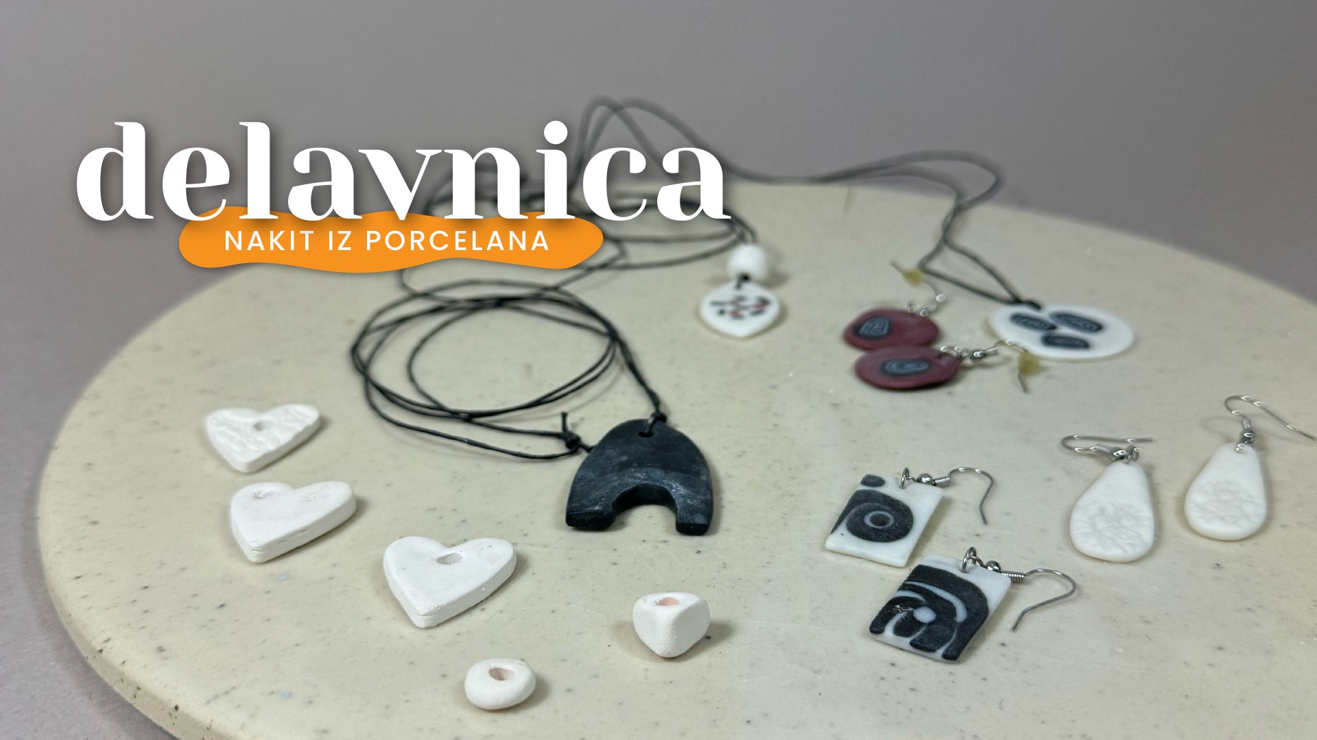 Lončarska delavnica: Nakit iz porcelana Lončarska delavnica: Nakit iz porcelana