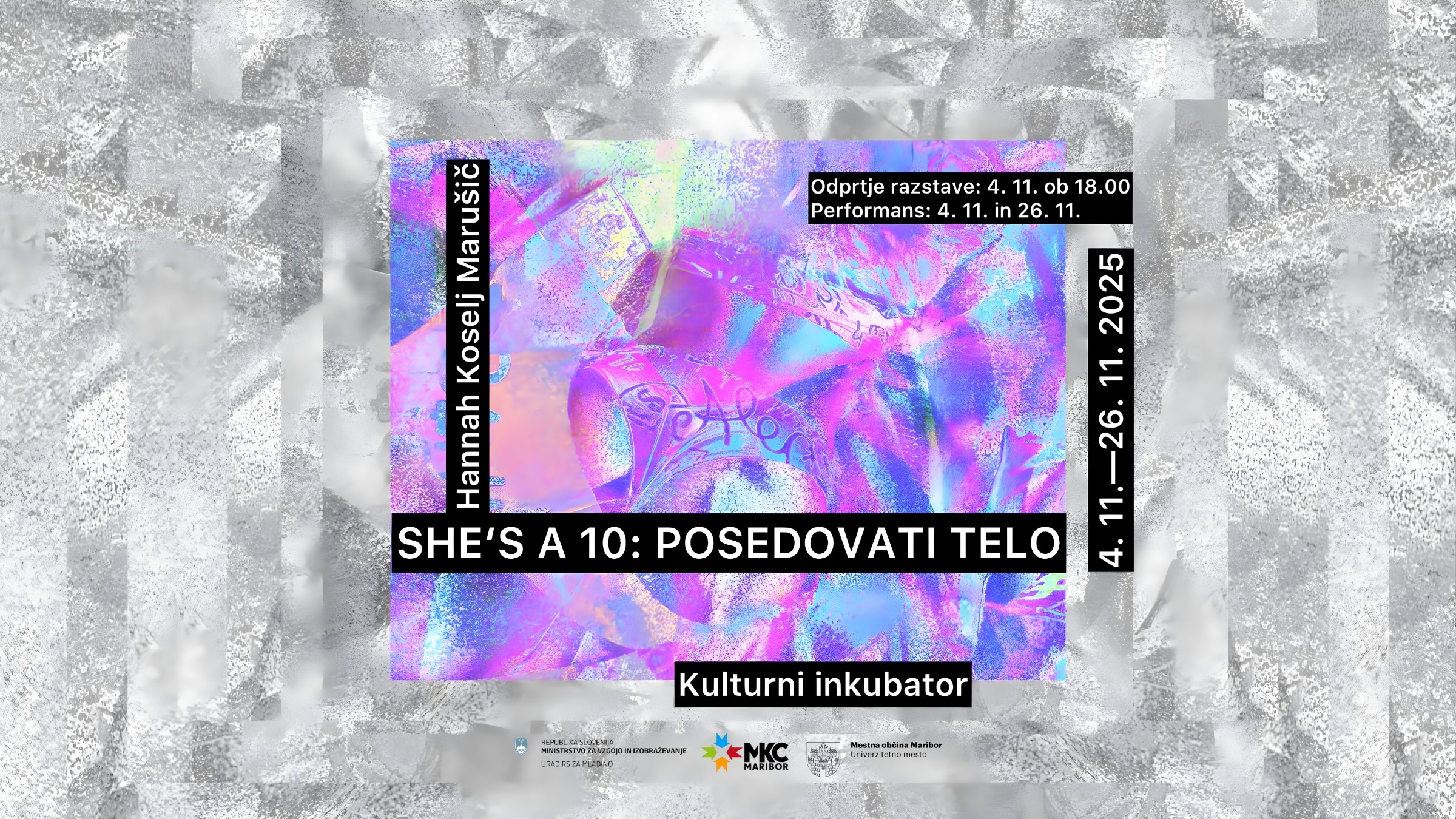 Hannah Koselj Marušič: SHE'S A 10: Posedovati telo