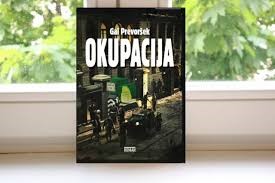 GAL PREVORŠEK: OKUPACIJA