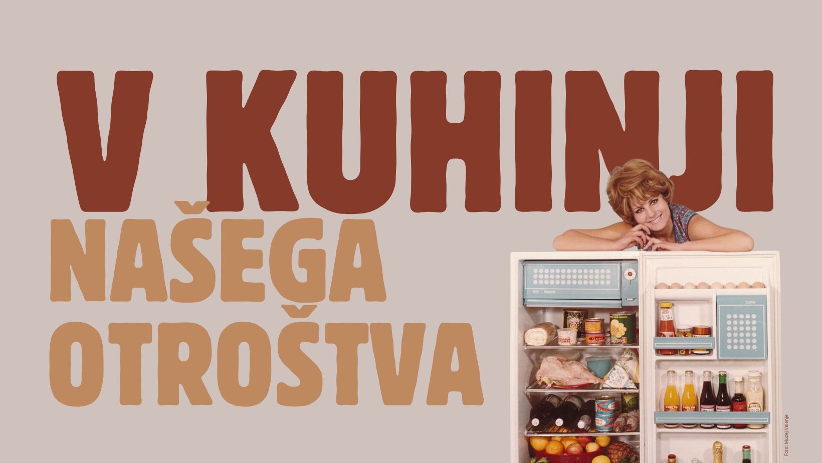 V KUHINJI NAŠEGA OTROŠTVA V KUHINJI NAŠEGA OTROŠTVA