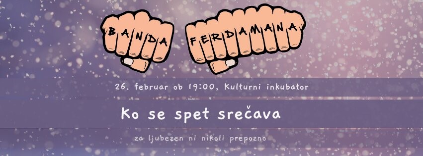 Banda ferdamana: Ko se spet srečava