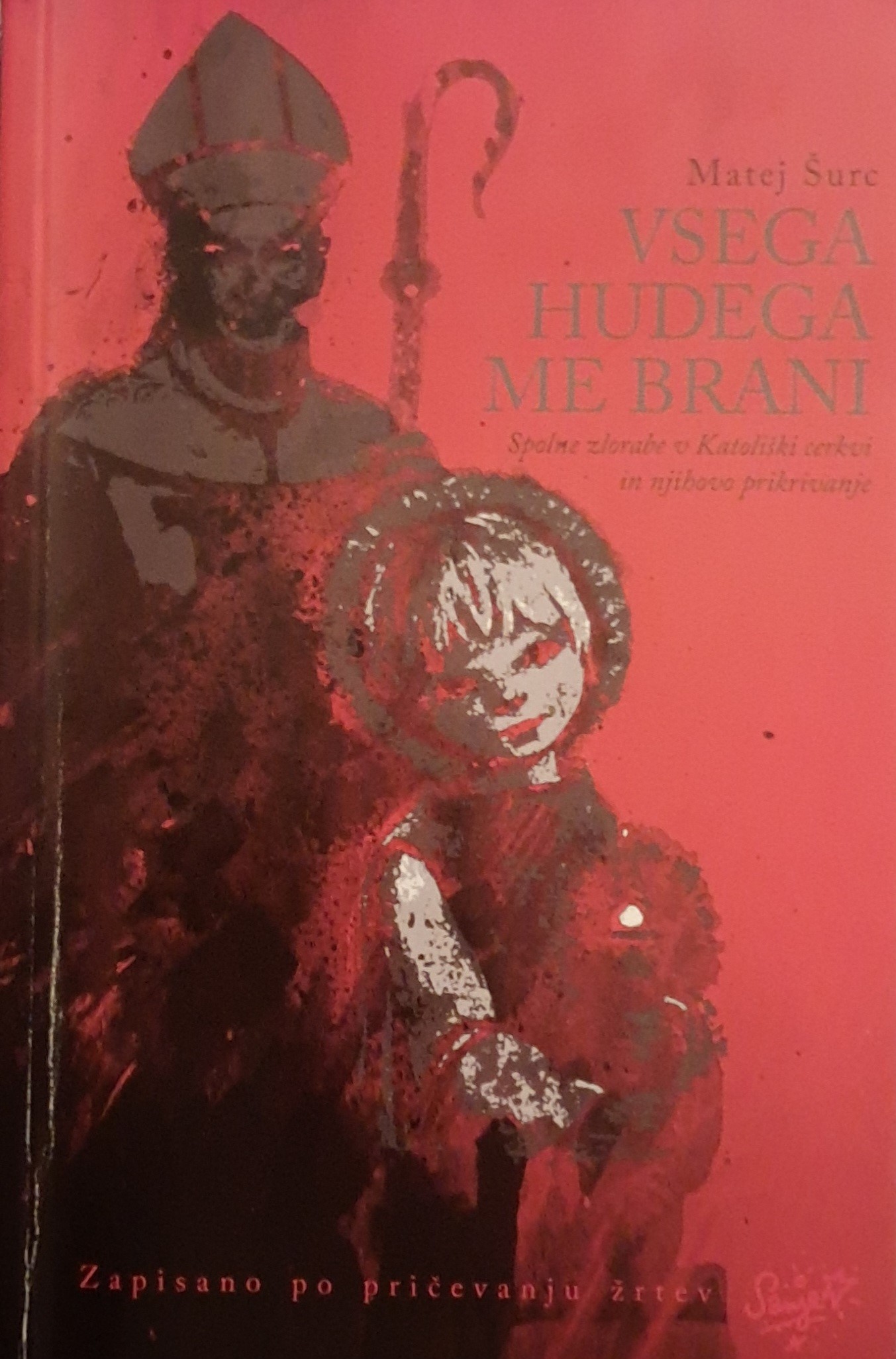 »Vsega hudega me brani«