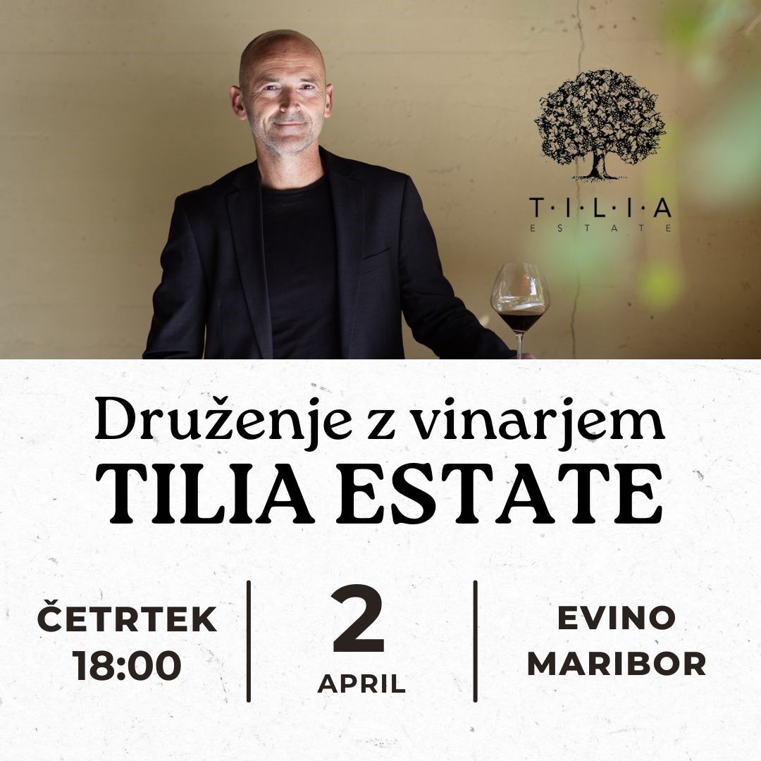 Druženje z vinarjem: TILIA ESTATE