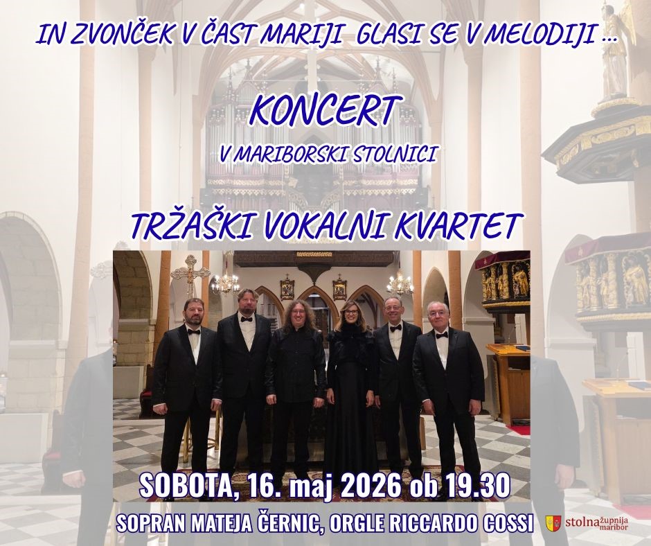 Koncert Tržaškega vokalnega kvarteta z gosti v mariborski stolnici