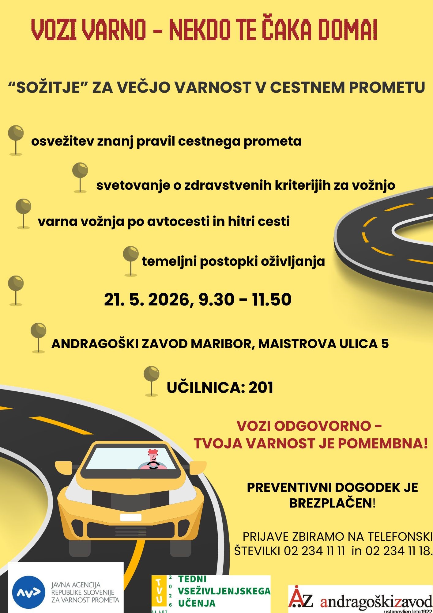 Vozi varno - nekdo te čaka doma!
