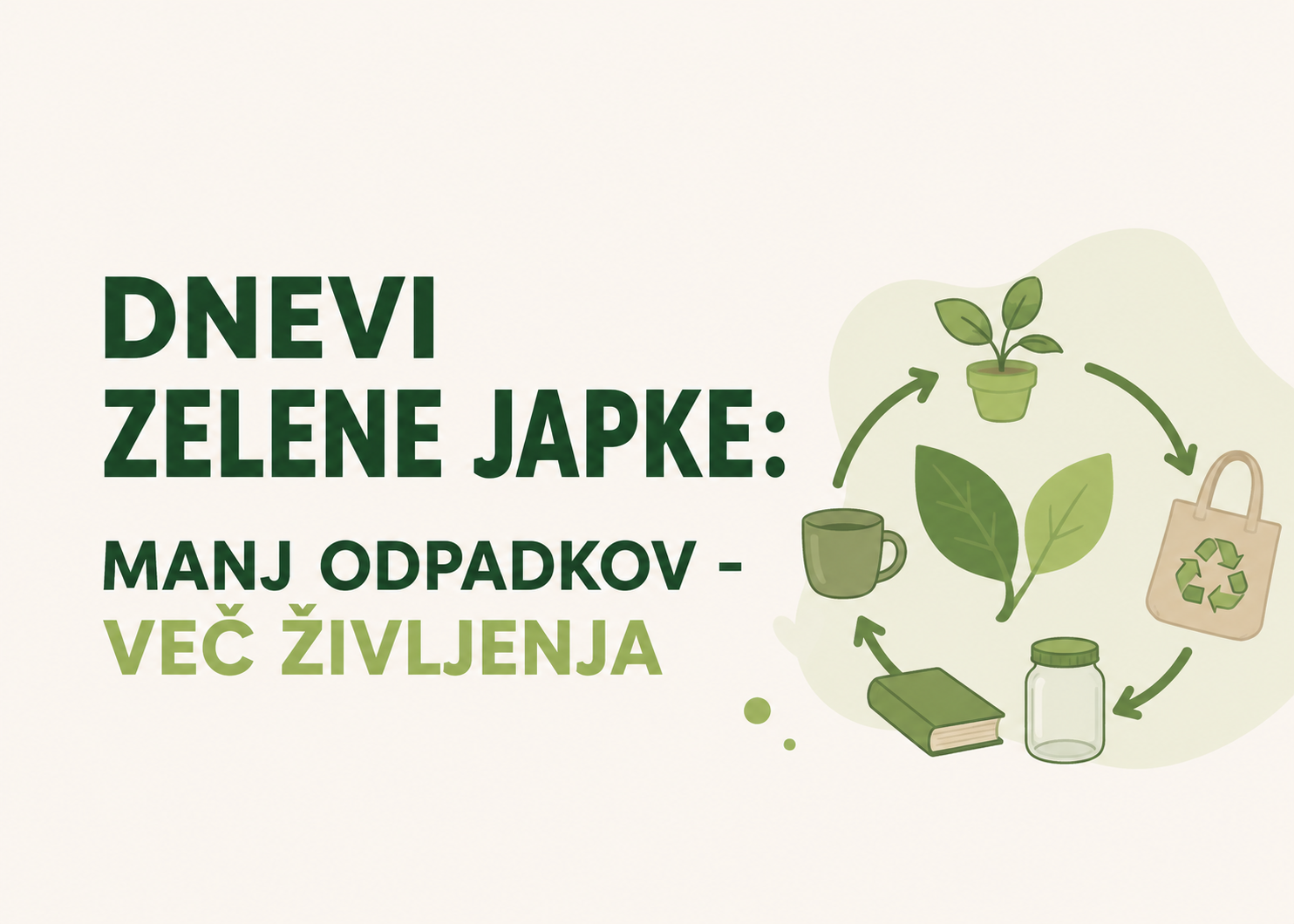 Dnevi zelene japke: manj odpadkov – več življenja