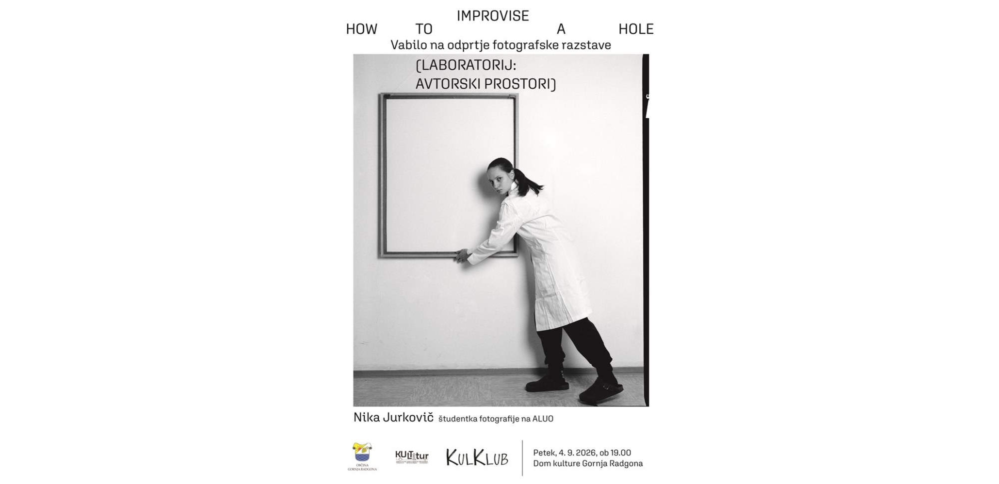 Odprtje fotografske razstave How to Improvise a Hole Odprtje fotografske razstave How to Improvise a Hole